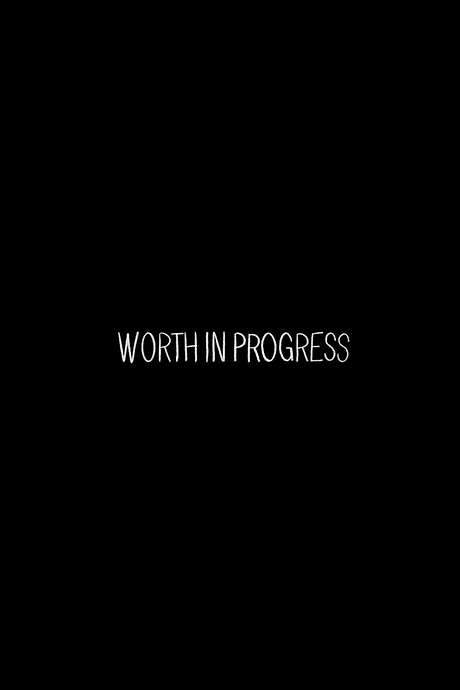 WORTH in PROGRESS